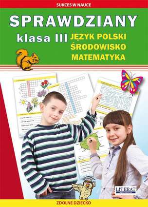 Sprawdziany Klasa 3. Język polski, środowisko, matematyka