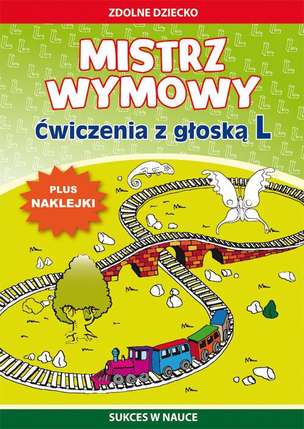 Mistrz wymowy. Ćwiczenia z głoską L