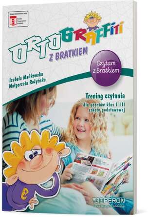 Ortograffiti z Bratkiem. Czytam z Bratkiem. Trening czytania dla uczniów klas I-III szkoły podstawowej