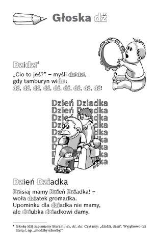 Niepoważne wierszyki do utrwalania wymowy i pisowni głosek: ś, ź, ć, dź, s, z, c, dz, sz, ż, cz, dż