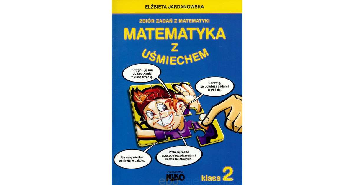 Matematyka z uśmiechem. Zbiór zadań z matematyki. Klasa 2