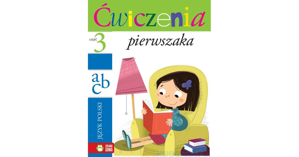 Ćwiczenia pierwszaka. Język Polski. Część III - Eduksiegarnia.pl