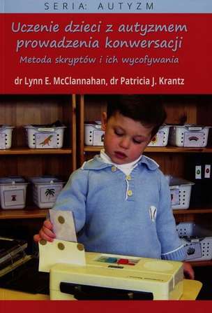 Uczenie dzieci z autyzmem prowadzenia konwersacji. Metoda skryptów i ich wycofywania