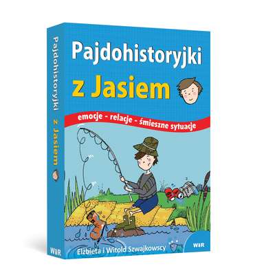 Pajdohistoryjki z Jasiem - (Emocje - relacje - śmieszne sytuacje)