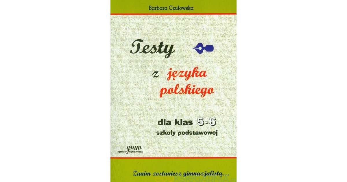 Sprawdzian Semestralny Z Języka Polskiego Klas 5 www.eduksiegarnia.pl