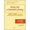 Uczę się z kartami pracy. Karty pracy dla uczniów z niepełnosprawnością intelektualną. Z elementami przysposobienia do pracy. Część 4