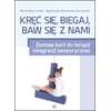 Kręć się, biegaj, baw się z nami - Zestaw kart do terapii integracji sensorycznej