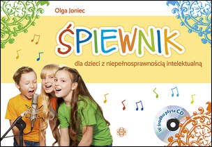 Śpiewnik dla dzieci z niepełnosprawnością intelektualną (z płytą CD)