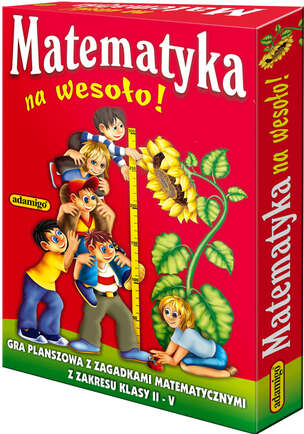 Matematyka na wesoło! - gra planszowa z zagadkami matematycznymi z zakresu klasy II-V