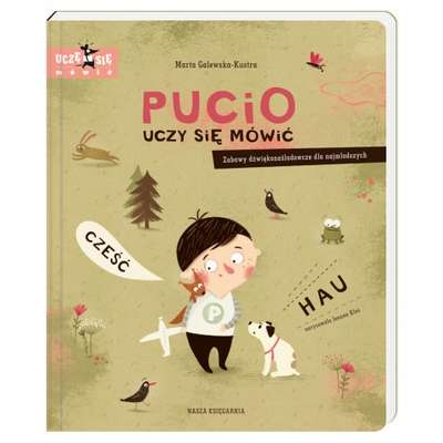 Pucio uczy się mówić. Zabawy dźwiękonaśladowcze dla najmłodszych