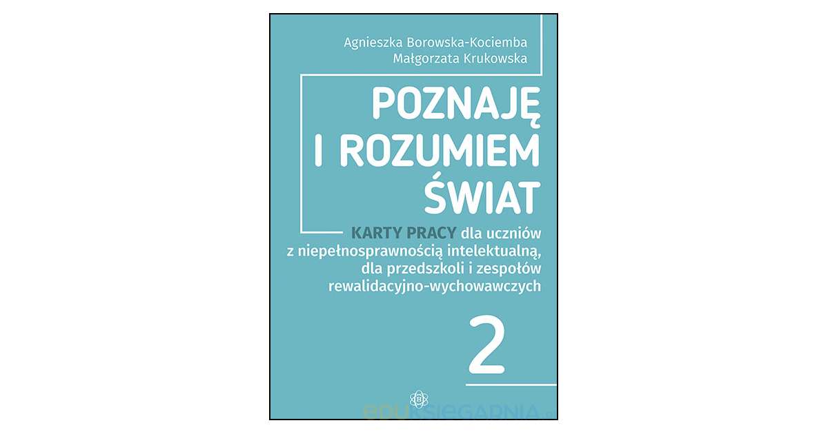 Poznaję i rozumiem świat 2 - Karty pracy dla uczniów z