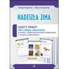 Nadeszła zima. Karty pracy dla I etapu nauczania uczniów z niepełnosprawnością intelektualną w stopniu umiarkowanym