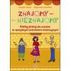 Znajomy - Nieznajomy. Karty pracy dla uczniów ze specjalnymi potrzebami edukacyjnymi