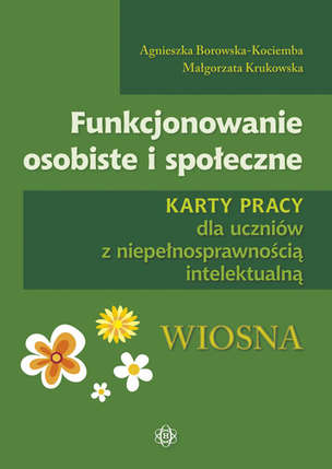 Funkcjonowanie osobiste i społeczne. Pakiet edukacyjny dla uczniów z niepełnosprawnością intelektualną