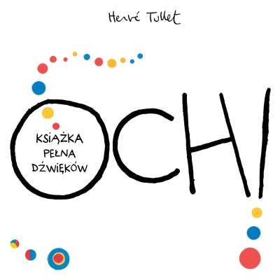 OCH! Książka pełna dźwięków - książeczka interaktywna