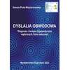 Dyslalia obwodowa. Diagnoza i terapia logopedyczna wybranych form zaburzeń