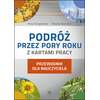 Podróż przez pory roku z kartami pracy - Komplet 4 teczek. Karty pracy (590 kart) dla II etapu nauczania uczniów z niepełnosprawnością intelektualną w stopniu umiarkowanym. Część 1, 2, 3, 4 (1)