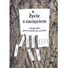 Życie z zacięciem. Integralny przewodnik po jąkaniu