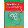 Terapia umysłowa osób dorosłych. Ćwiczenia operacji myślowych. Część 2