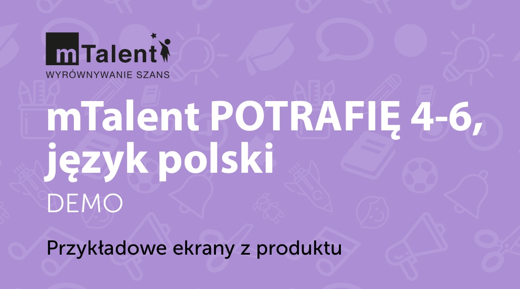mTalent POTRAFIĘ Obszar polonistyczny klasy 4-6